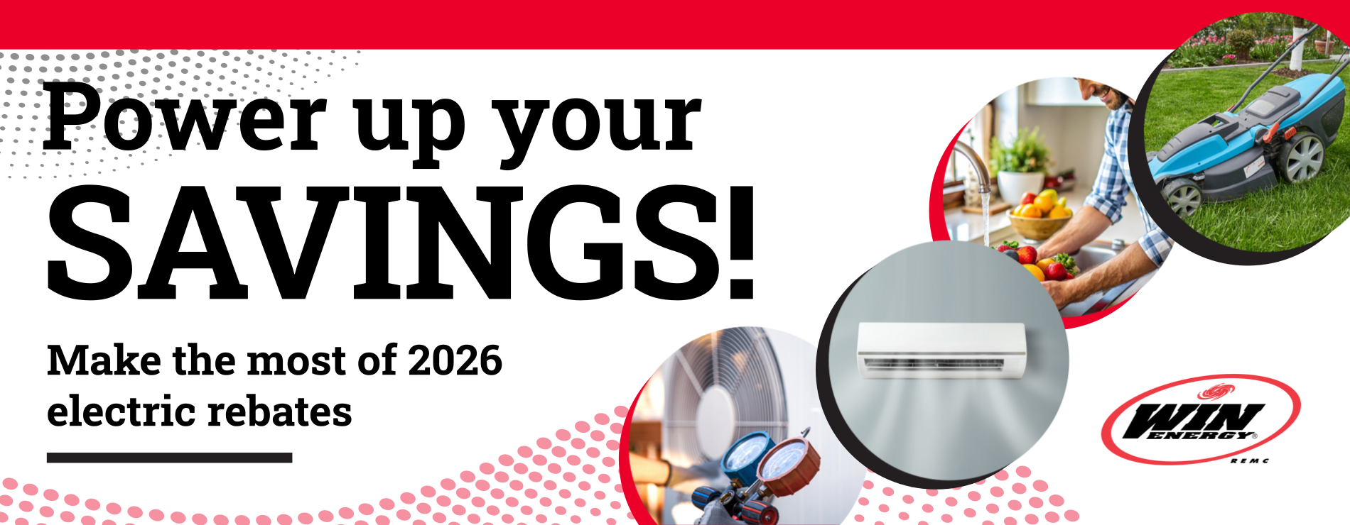 Click here to view our rebate programs for 2026